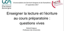 Roland Goigoux, enseigner la lecture et l'écriture au cours préparatoire : questions vives